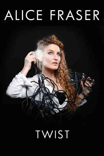 Alice Fraser: Twist Poster
