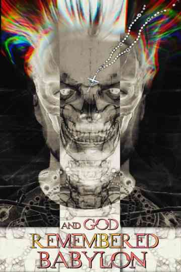 and God Remembered Babylon