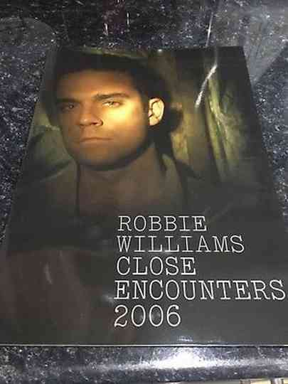 Robbie Williams: Close Encounters 2006 Poster