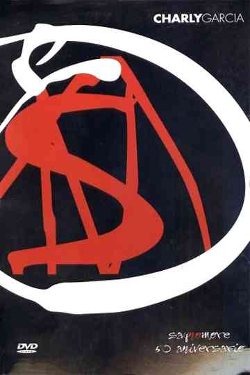 Charly García: Say No More 50 Aniversario Poster