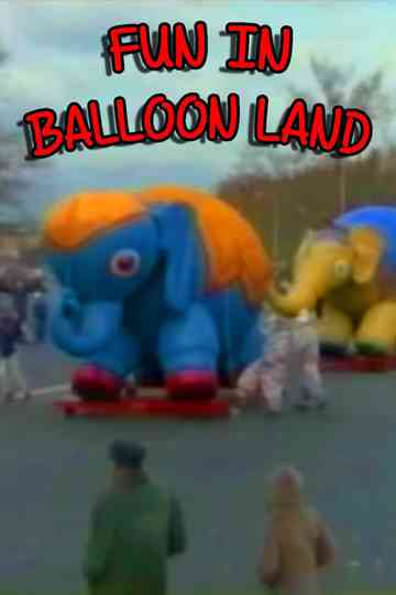 Fun in Balloon Land Poster