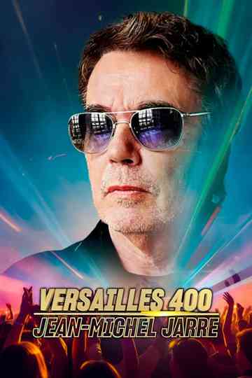 Jean-Michel Jarre : Versailles 400 Poster