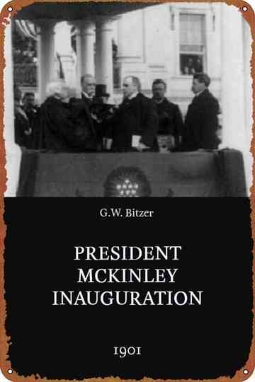 President McKinley Inauguration Footage Poster