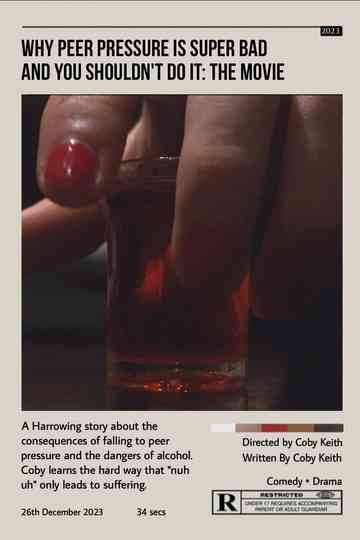 Why Peer Pressure is Super Bad and you Shouldn't do it: The Movie Poster