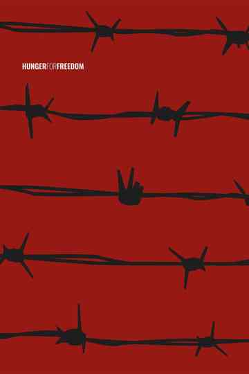 Hunger for Freedom Poster