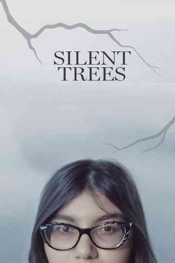Silent Trees Poster