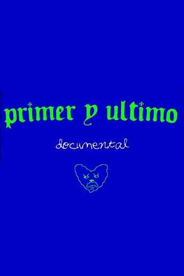 Primer y Último Poster