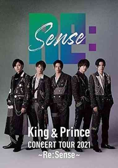 King & Prince CONCERT TOUR 2021 ~Re:Sense~ Poster