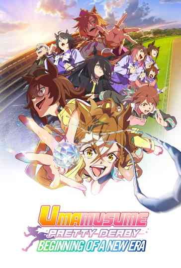 Umamusume: Pretty Derby - Beginning of a New Era Poster