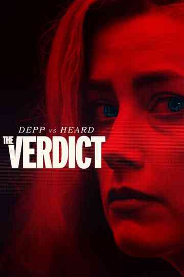 Depp vs Heard: The Verdict Poster