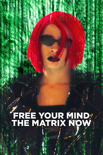 Free Your Mind: The Matrix Now Poster