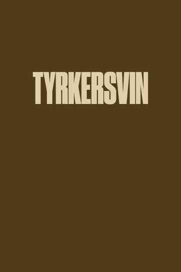 Tyrkersvin Poster