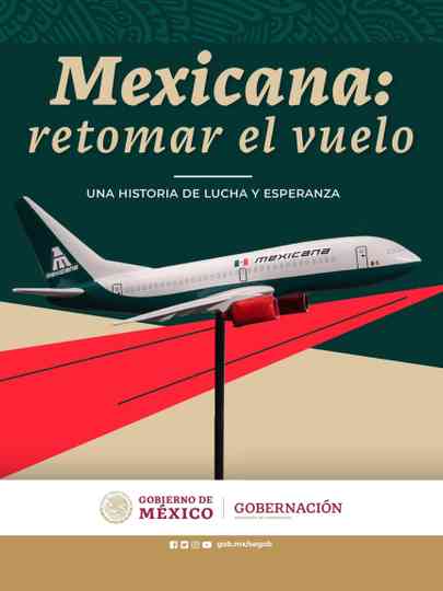 Mexicana: Retomar el vuelo Poster