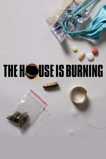 The House Is Burning