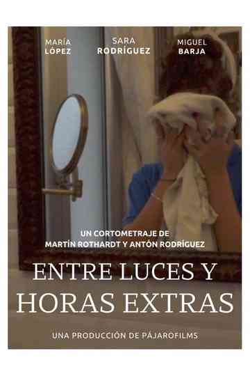 Entre Luces y Horas Extras Poster
