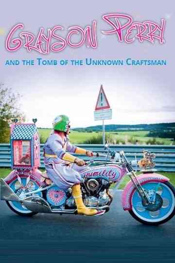 Grayson Perry and the Tomb of the Unknown Craftsman Poster