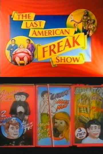 The Last American Freak Show Poster