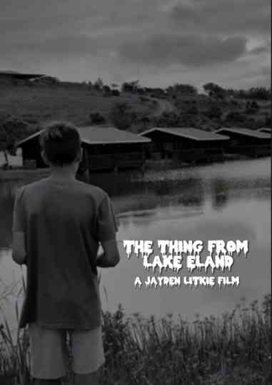 The Thing From Lake Eland Poster