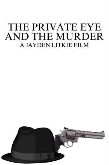The Private Eye And The Murder Poster