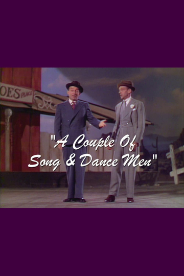 A Couple Of Song And Dance Men