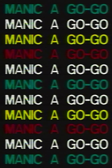 Manic a Go-Go Poster