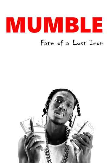 Mumble: Fate of a Lost Icon Poster
