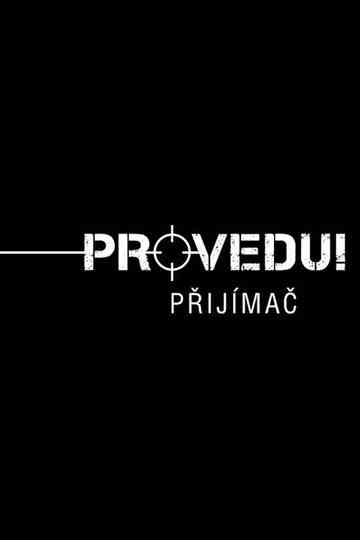 Provedu! Přijímač Poster