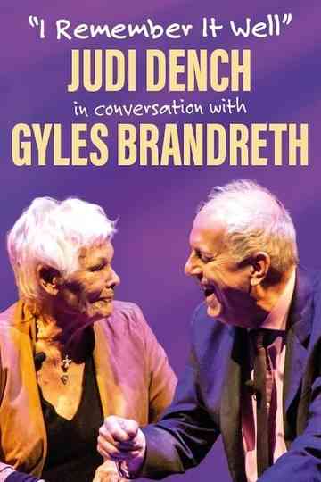 I Remember It Well: Dame Judi Dench in Conversation with Gyles Bandreth Poster