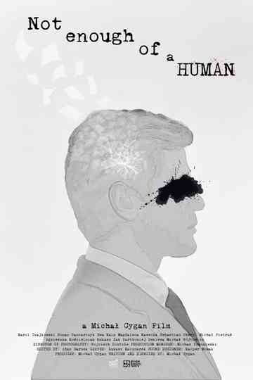 Not enough of a human Poster