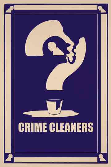 Crime Cleaners Poster
