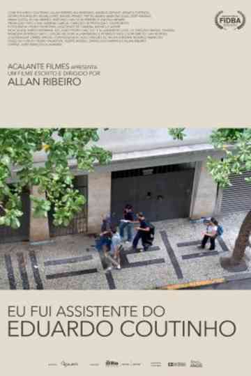 Eu fui assistente do Eduardo Coutinho Poster