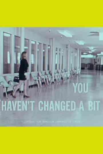 You Haven't Changed a Bit Poster