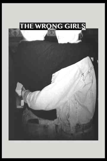 The Wrong Girls Poster