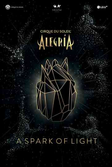 Alegría - A Spark of Light Poster