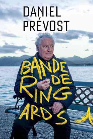 Daniel Prévost : bande de ringards ! Poster