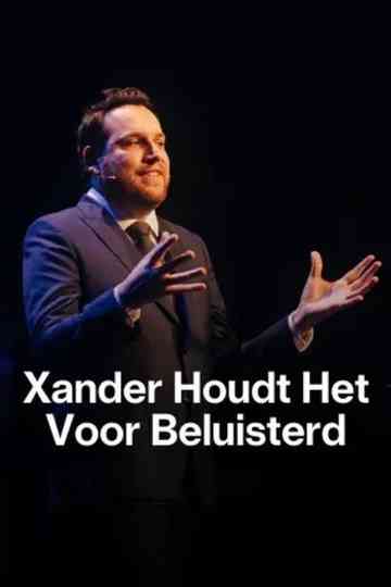 Xander De Rycke: Houdt Het Voor Beluisterd Poster