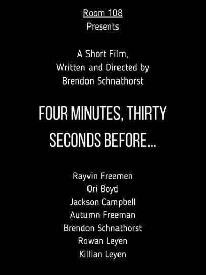 Four Minutes, Thirty Seconds Before... Poster