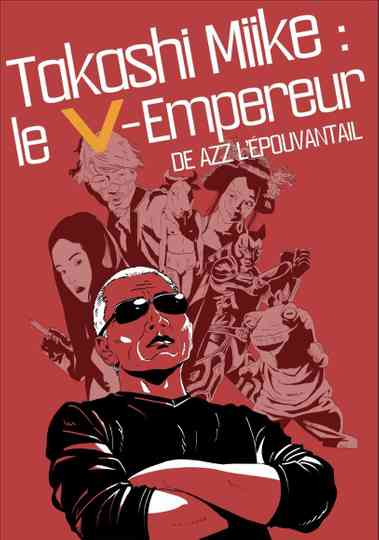 Takashi Miike : The V-Emperor Poster