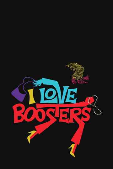 I Love Boosters Poster