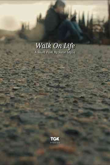 Walk On Life Poster