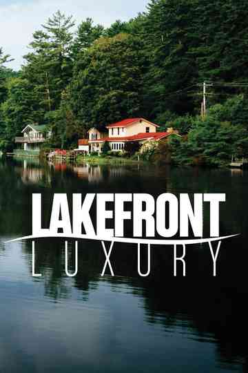 Lakefront Luxury Poster