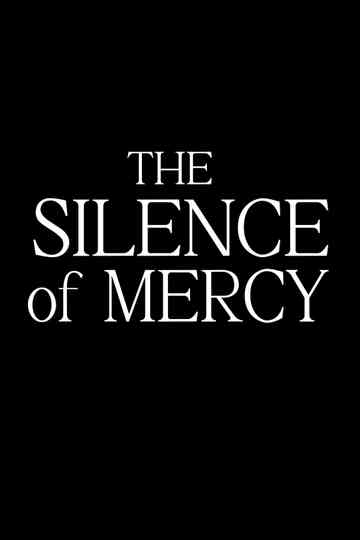 The Silence of Mercy Poster
