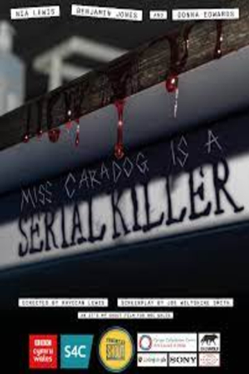 Miss Caradog Is A Serial Killer Poster