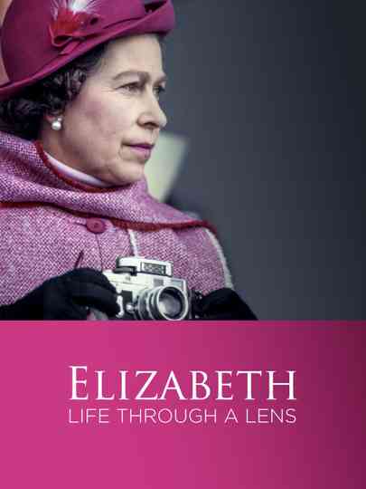 Elizabeth: A Life Through the Lens Poster