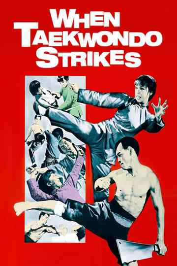 When Taekwondo Strikes Poster