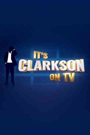 It's Clarkson on TV Poster