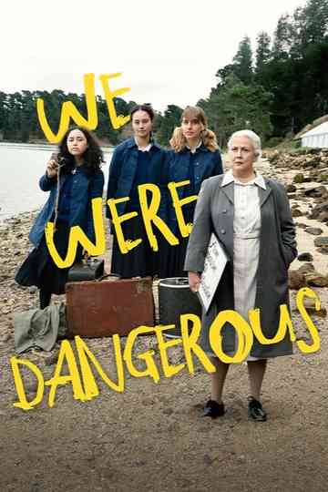 We Were Dangerous Poster