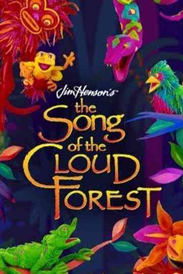 The Song of the Cloud Forest Poster