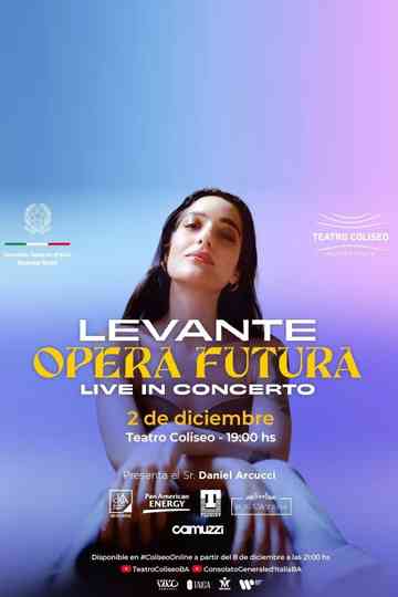 Levante: Opera Futura - Live  In Concert Poster