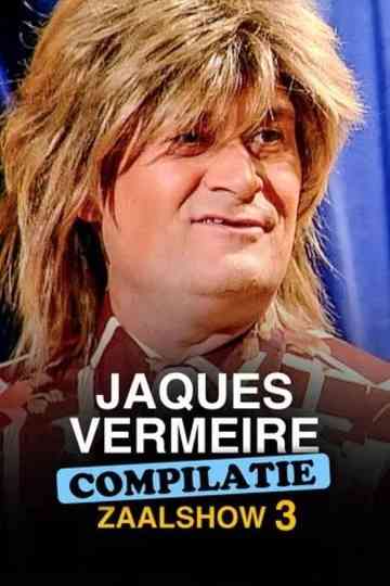 Jacques Vermeire: Compilatie zaalshow 3 Poster